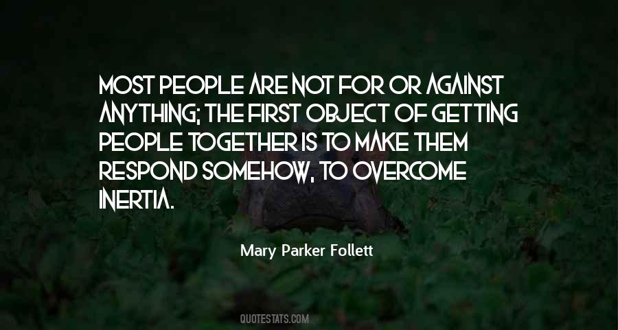 You Can Overcome Anything Quotes #881327