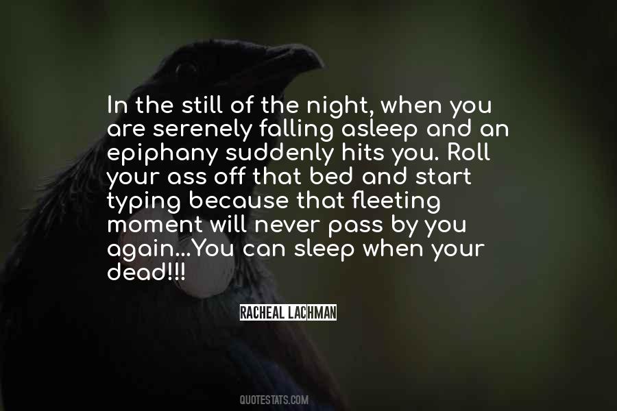You Can Sleep When You're Dead Quotes #1376808