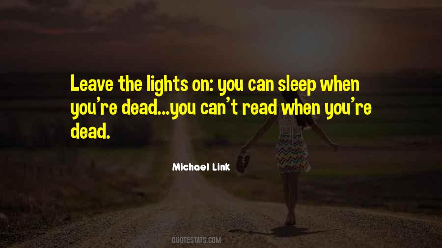 You Can Sleep When You're Dead Quotes #167473