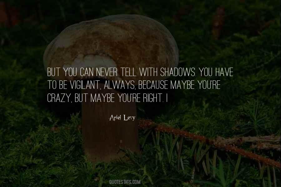 You Can't Always Be Right Quotes #855549