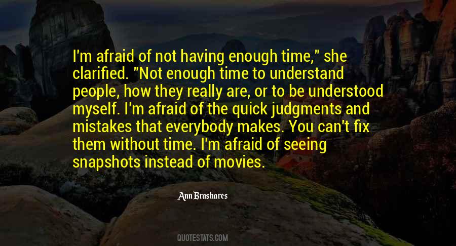 You Can't Be Afraid Quotes #301513