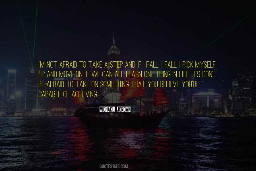 You Can't Be Afraid Quotes #71513