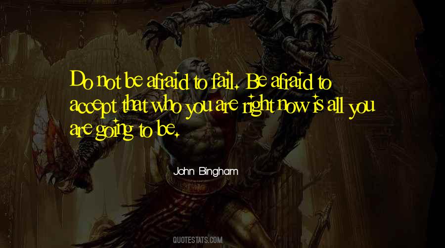 You Can't Be Afraid To Fail Quotes #203436