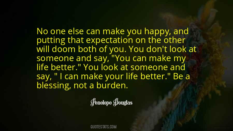 You Can't Be Happy Quotes #275704