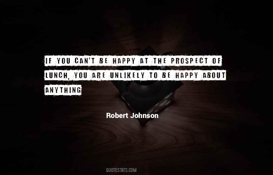 You Can't Be Happy Quotes #387219