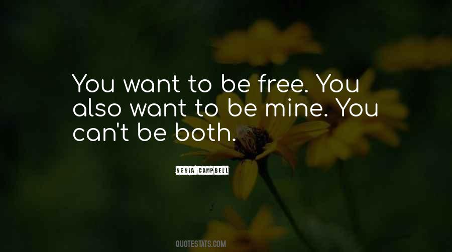 You Can't Be Mine Quotes #1496369