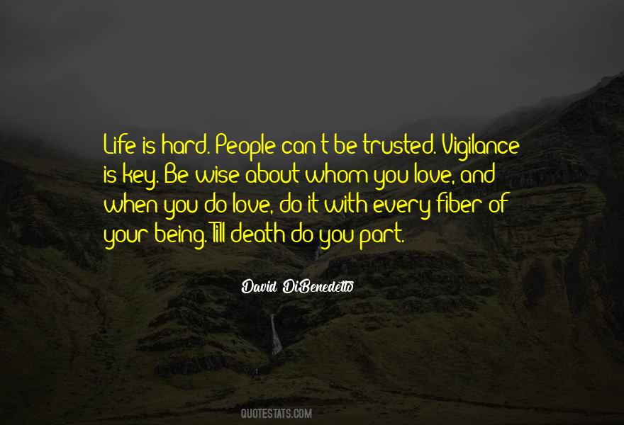 You Can't Be Trusted Quotes #1767962