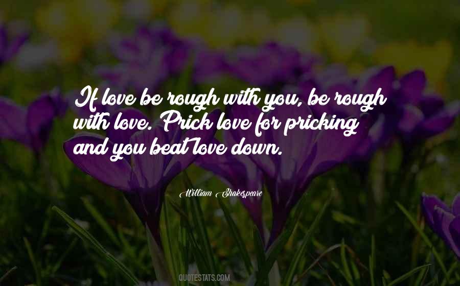 You Can't Beat Me Down Quotes #170358
