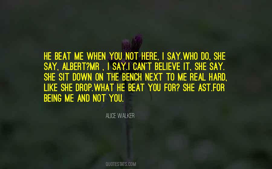 You Can't Beat Me Down Quotes #849473