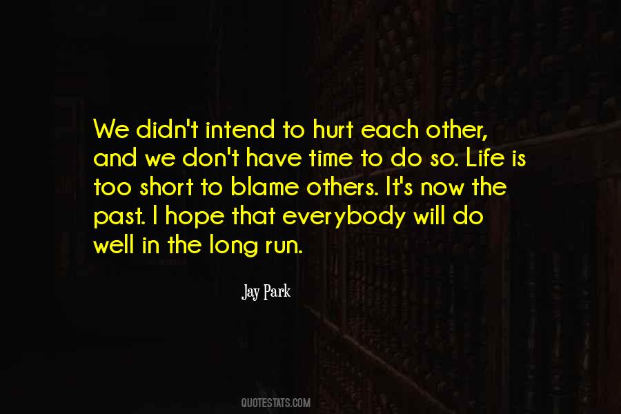 You Can't Blame Others Quotes #18741