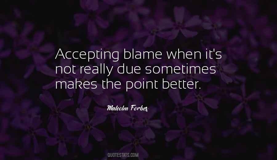 You Can't Blame Others Quotes #18830