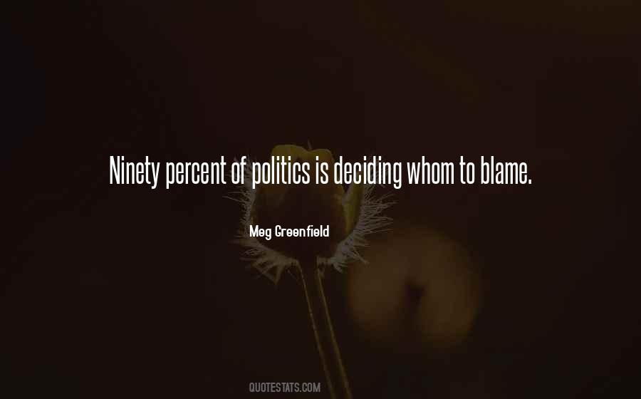 You Can't Blame Others Quotes #18882