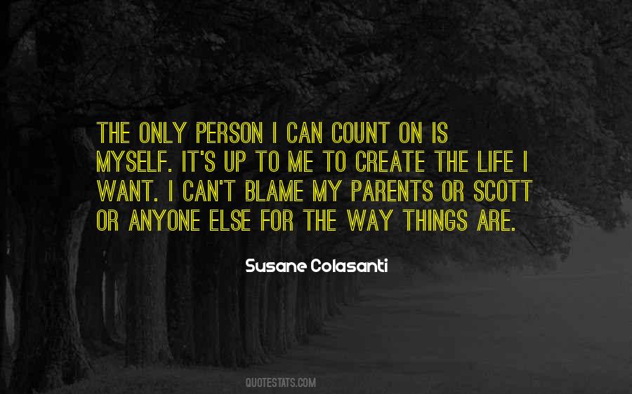 You Can't Blame Others Quotes #41425
