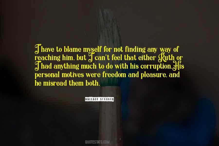 You Can't Blame Others Quotes #47147