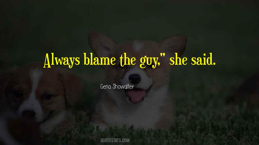 You Can't Blame Others Quotes #63577