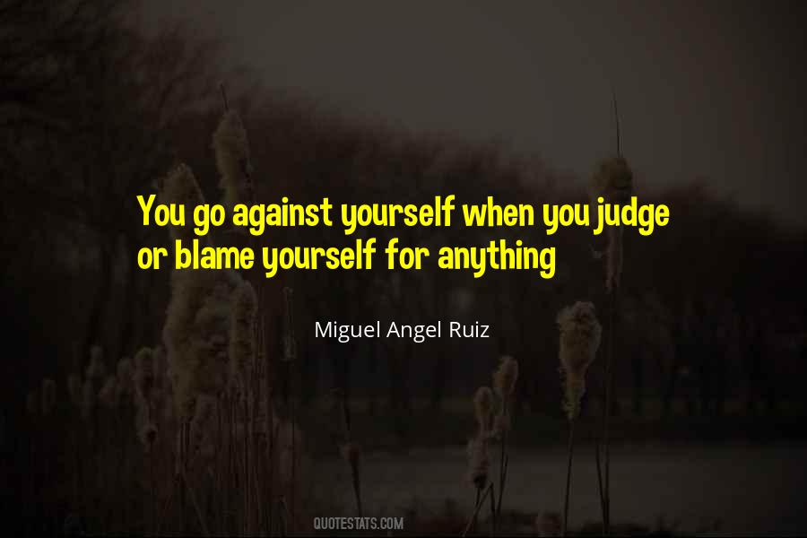 You Can't Blame Others Quotes #64233