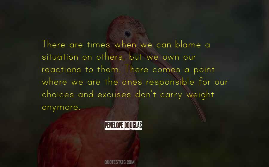 You Can't Blame Others Quotes #64551