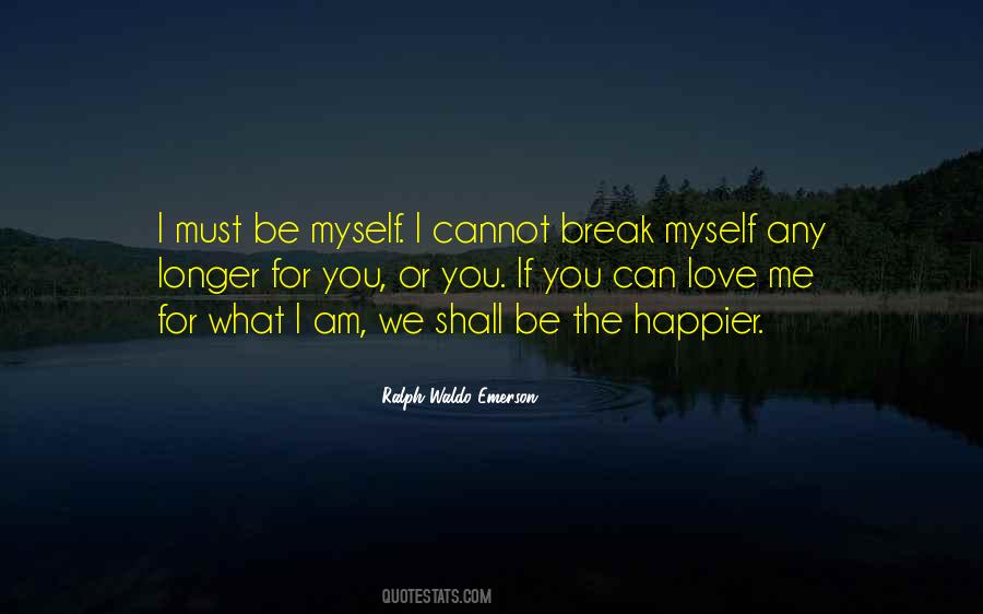 You Can't Break Me Quotes #131342