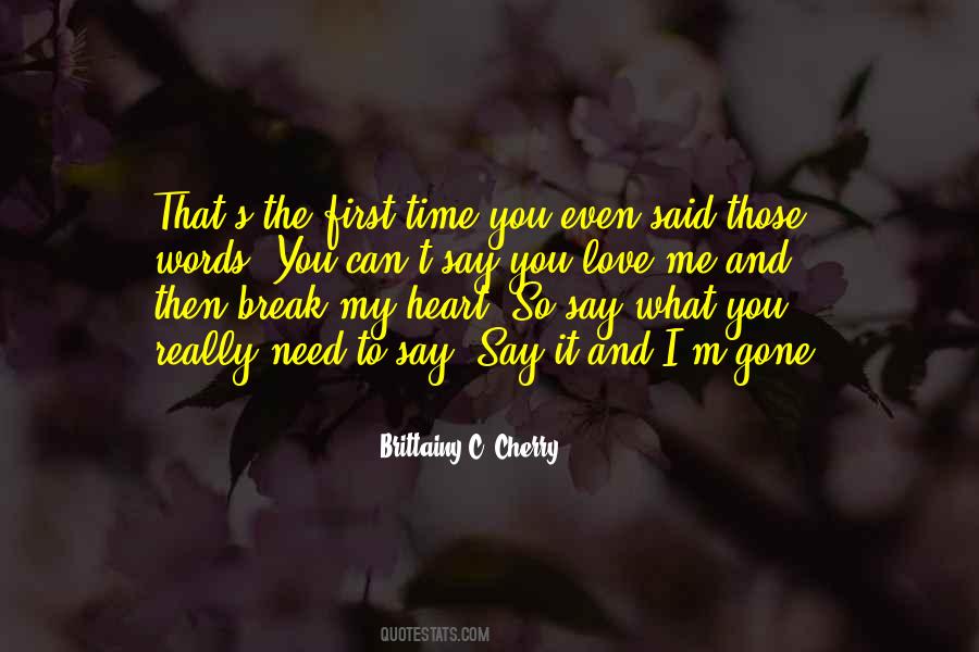 You Can't Break Me Quotes #165978
