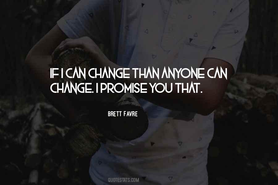 You Can't Change Anyone Quotes #1641334