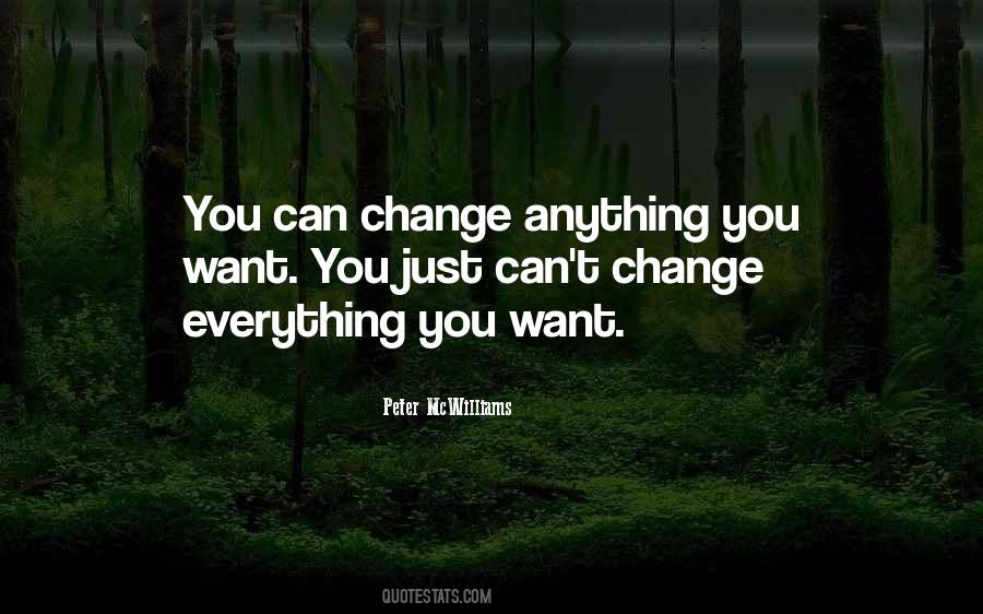 You Can't Change Anything Quotes #400481