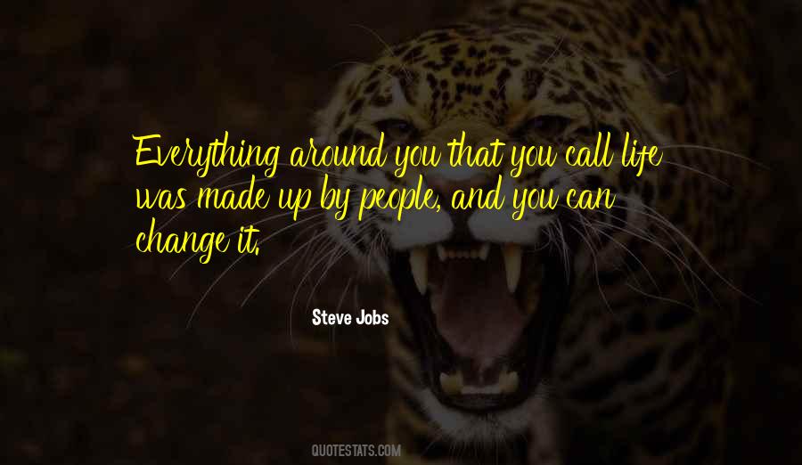 You Can't Change Everything Quotes #1360576