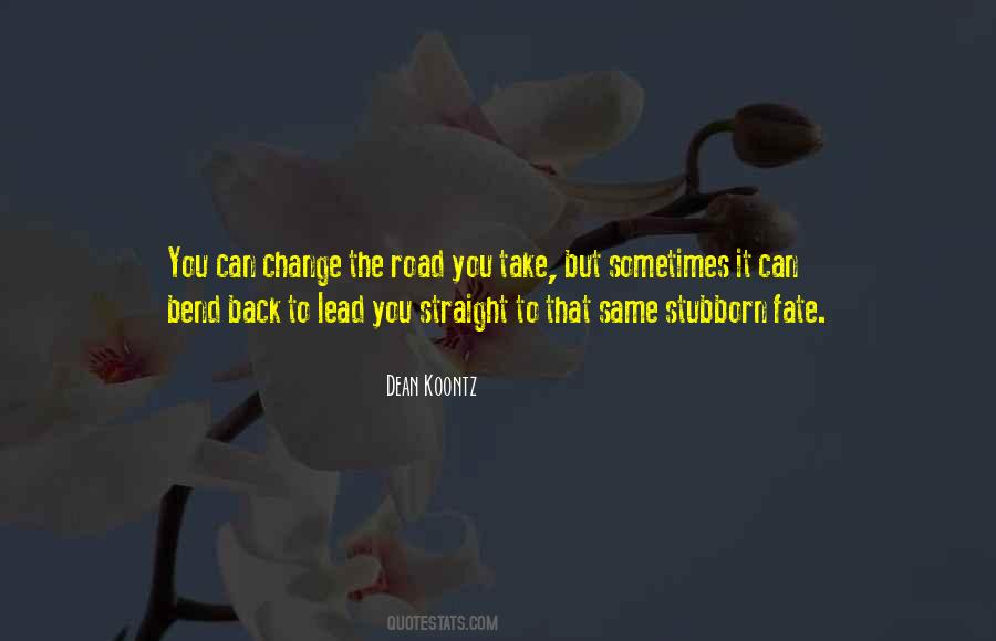 You Can't Change Fate Quotes #868423
