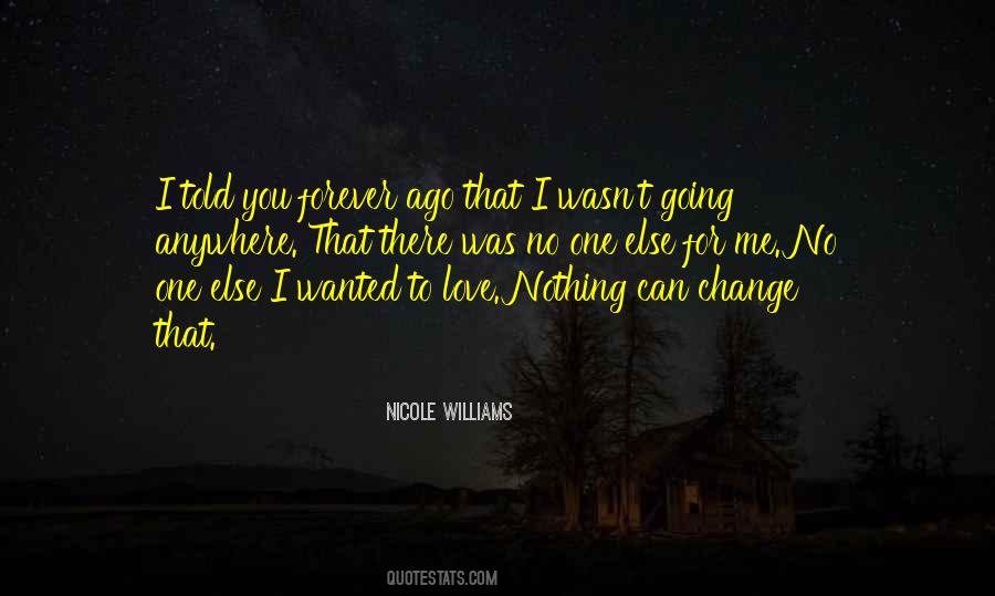 You Can't Change Me Quotes #1150130
