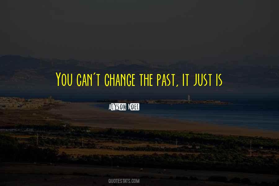 You Can't Change Quotes #1375116