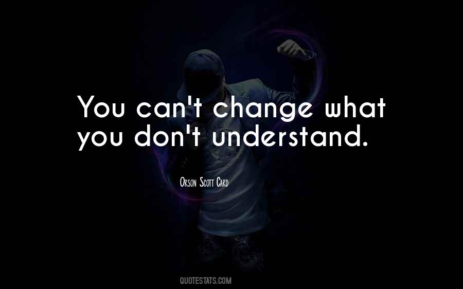 You Can't Change Quotes #940701