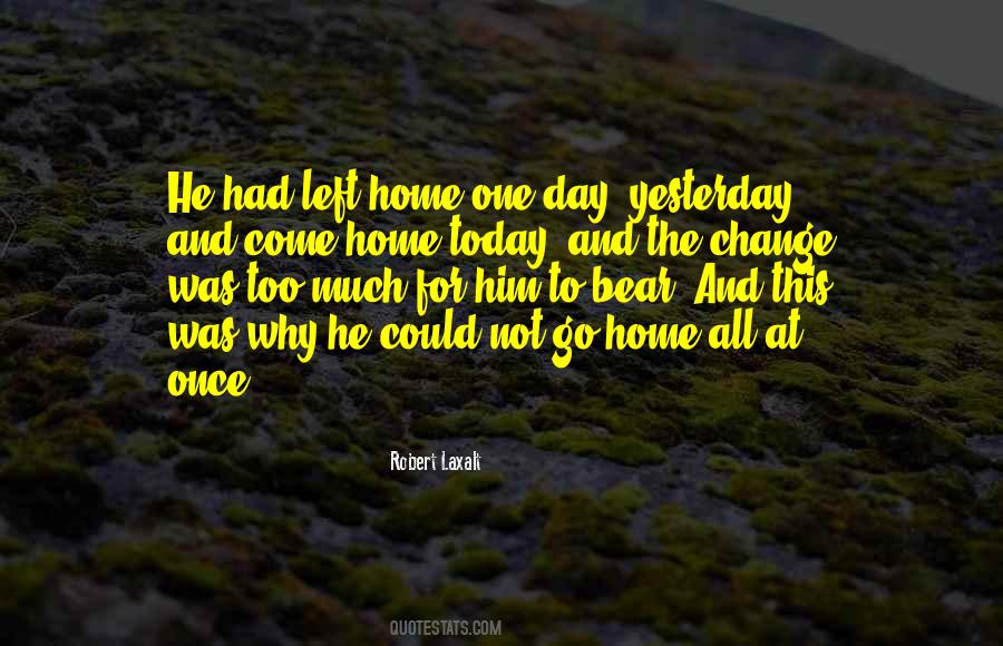 You Can't Change Yesterday Quotes #815530