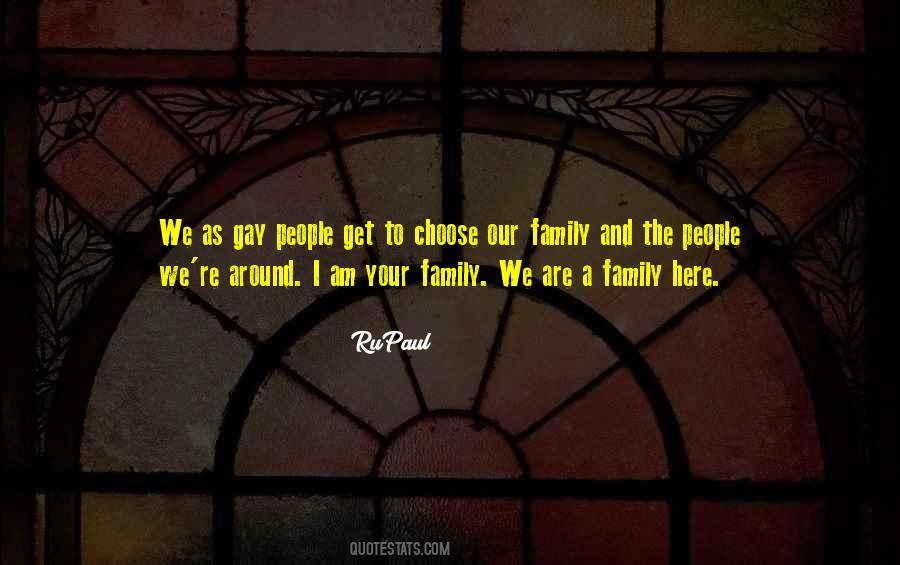 You Can't Choose Family Quotes #130391
