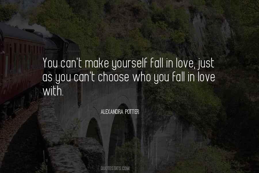 You Can't Choose Who You Love Quotes #1099019