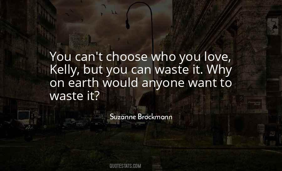 You Can't Choose Who You Love Quotes #664089