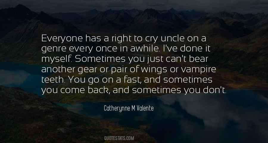 You Can't Come Back Quotes #1363807
