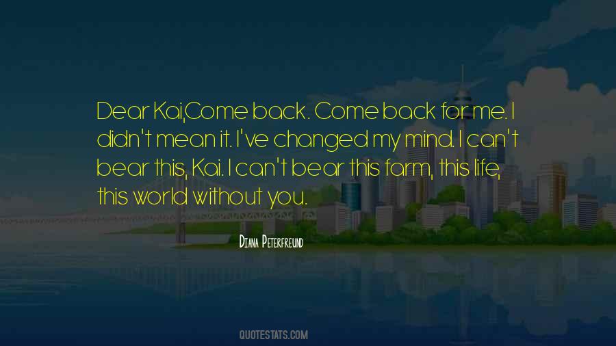 You Can't Come Back Quotes #836034