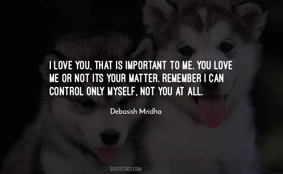 You Can't Control Love Quotes #111153