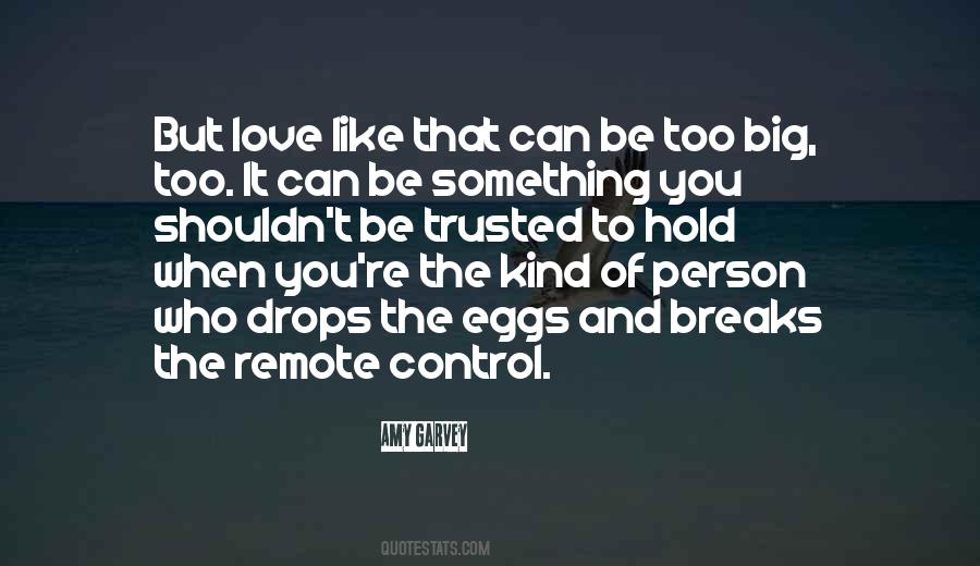 You Can't Control Love Quotes #350773