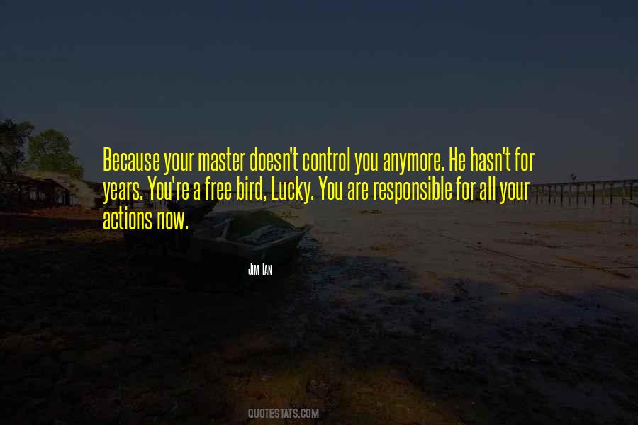 You Can't Control Me Anymore Quotes #107251