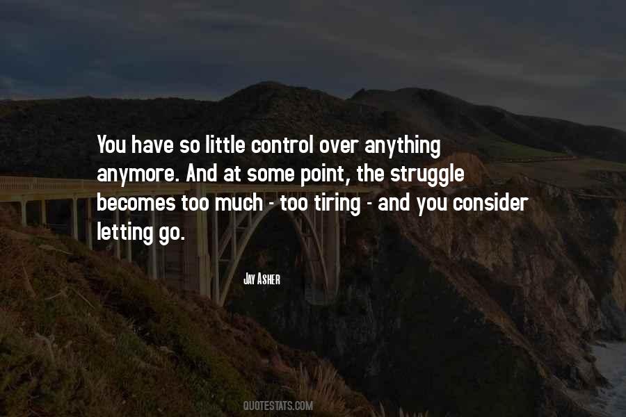 You Can't Control Me Anymore Quotes #906094