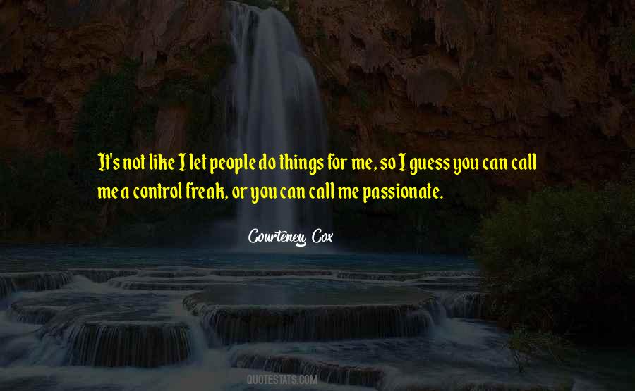 You Can't Control Me Quotes #1231004