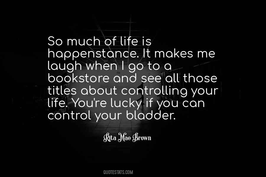 You Can't Control Me Quotes #1343303