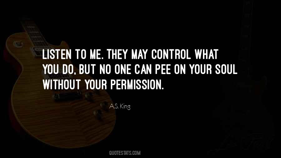 You Can't Control Me Quotes #1476657