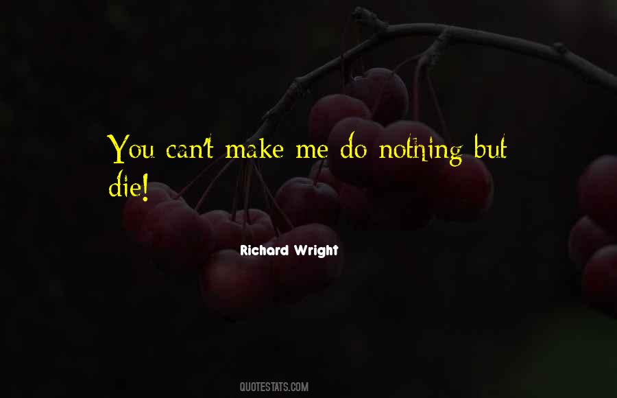 You Can't Control Me Quotes #6794