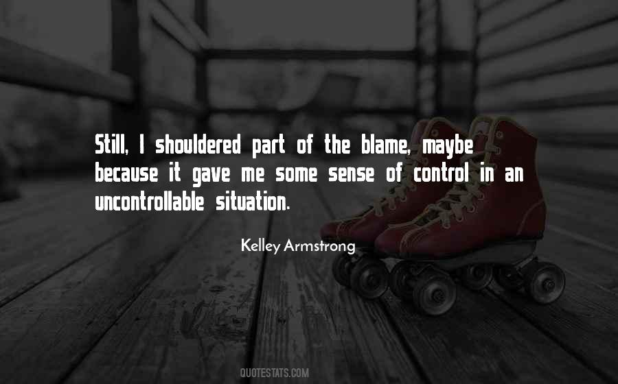 You Can't Control The Uncontrollable Quotes #1800501