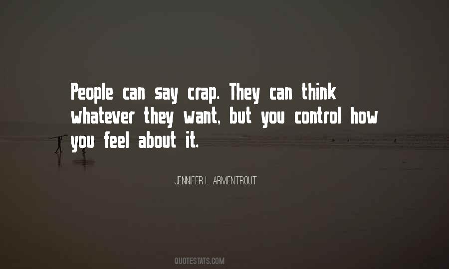 You Can't Control Your Feelings Quotes #1875982