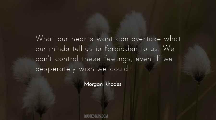You Can't Control Your Feelings Quotes #607032