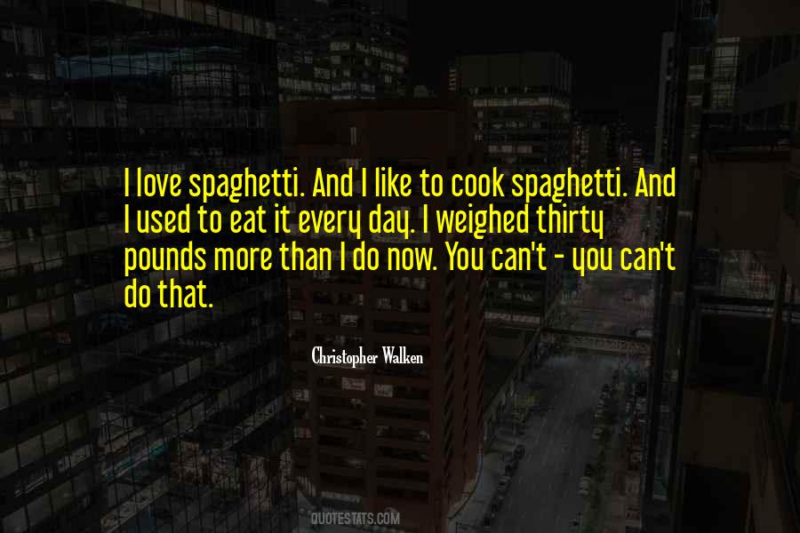 You Can't Cook Quotes #1836187