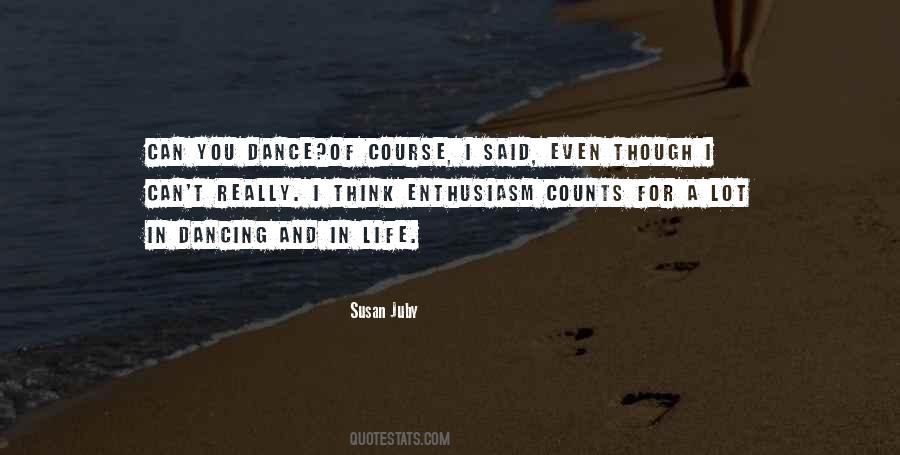 You Can't Dance Quotes #1252513