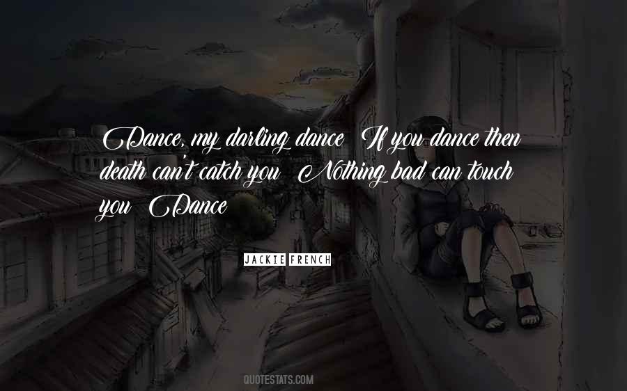 You Can't Dance Quotes #159969